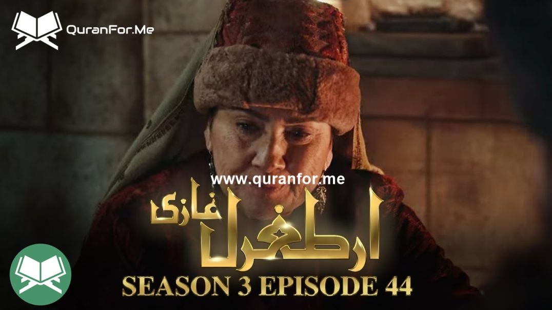 Dirilis Ertugrul | Season 3 | Episode 44 | Urdu Dubbing | Ertugrul Ghazi