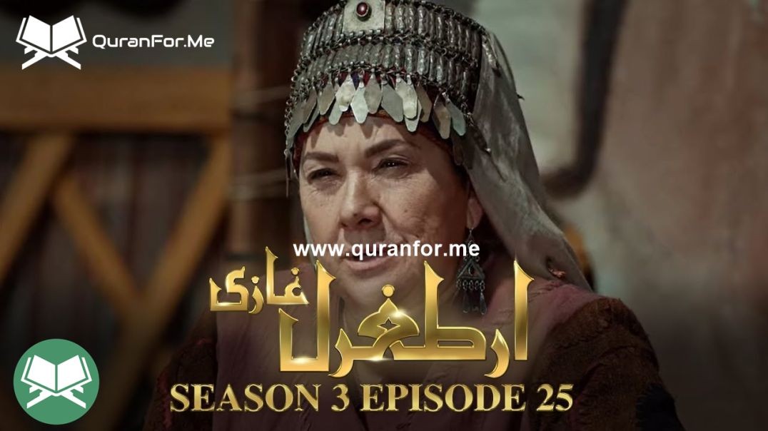 Dirilis Ertugrul | Season 3 | Episode 25 | Urdu Dubbing | Ertugrul Ghazi
