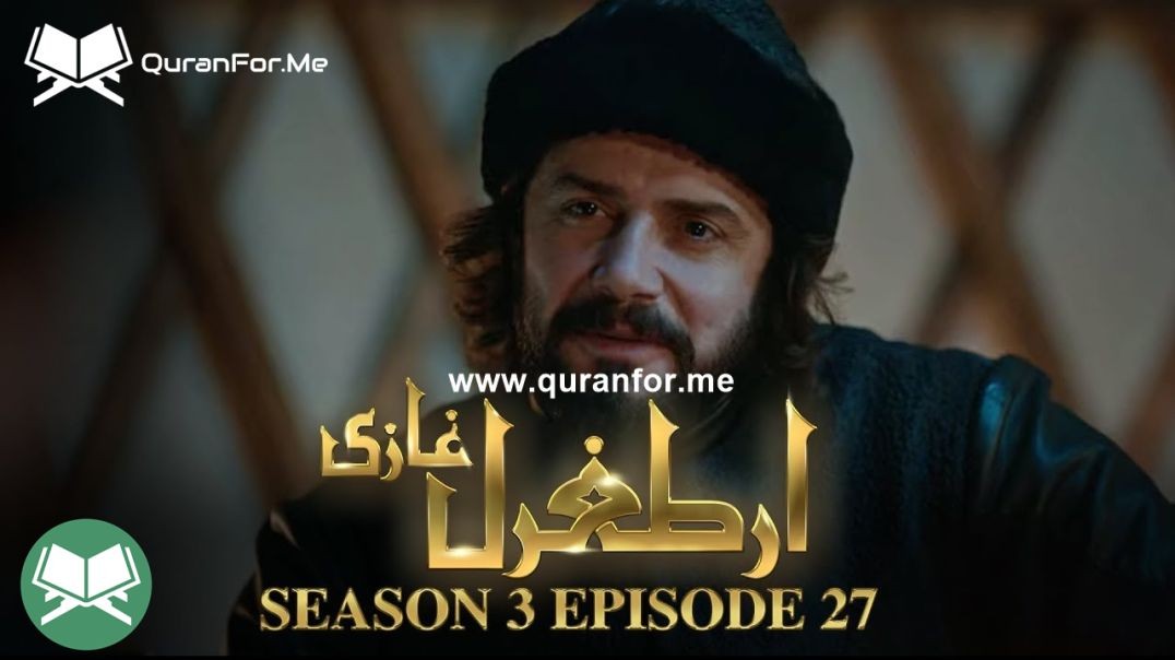 Dirilis Ertugrul | Season 3 | Episode 27 | Urdu Dubbing | Ertugrul Ghazi