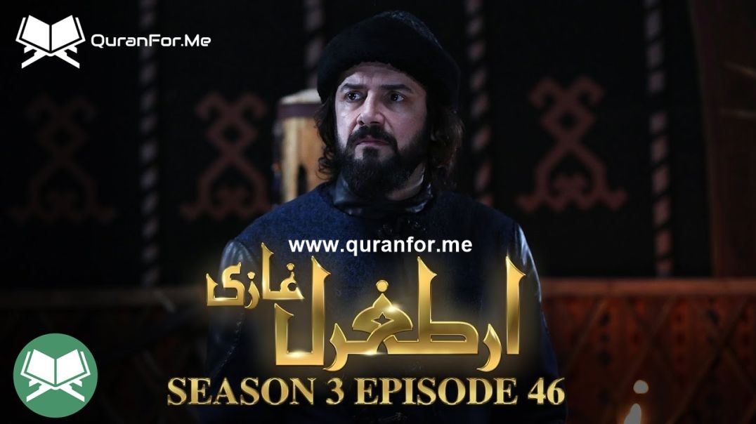 Dirilis Ertugrul | Season 3 | Episode 46 | Urdu Dubbing | Ertugrul Ghazi