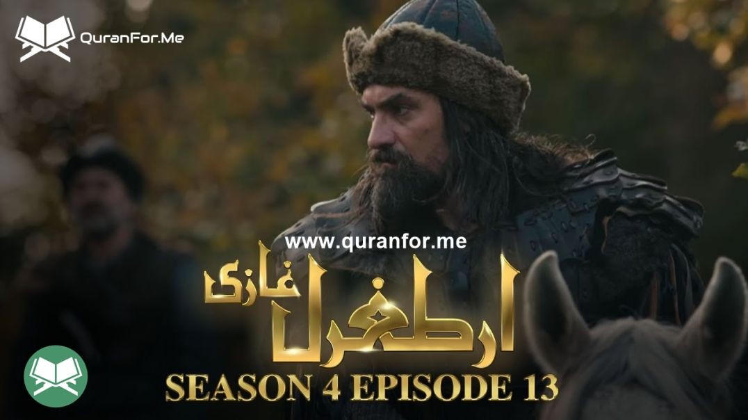 тБгDirilis Ertugrul | Season 4 | Episode 13 | Urdu Dubbing | Ertugrul Ghazi