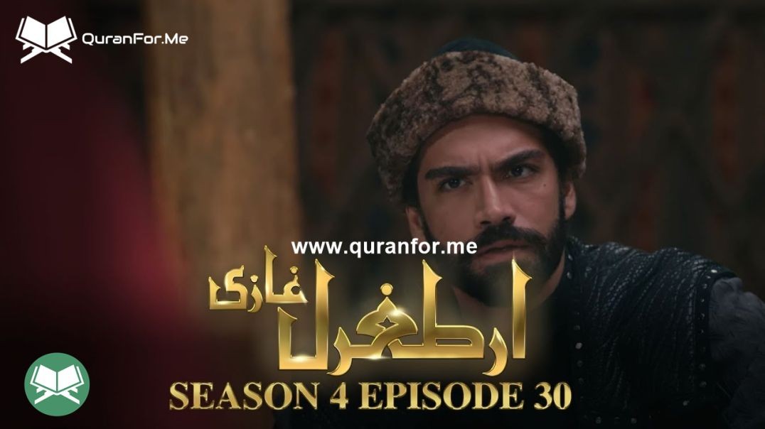 Dirilis Ertugrul | Season 4 | Episode 30 | Urdu Dubbing | Ertugrul Ghazi