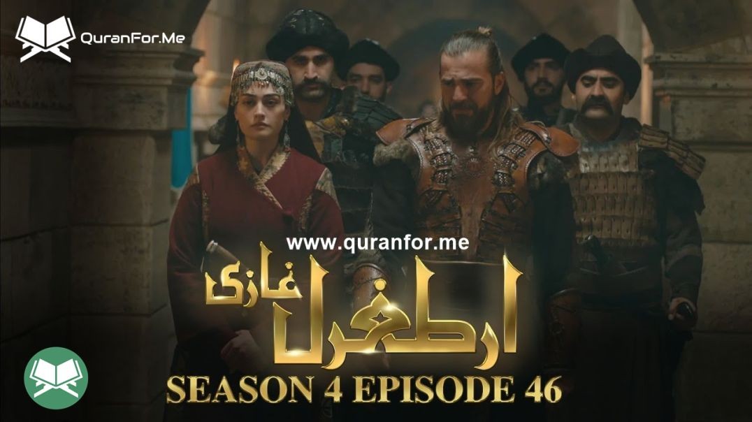 Dirilis Ertugrul | Season 4 | Episode 46 | Urdu Dubbing | Ertugrul Ghazi