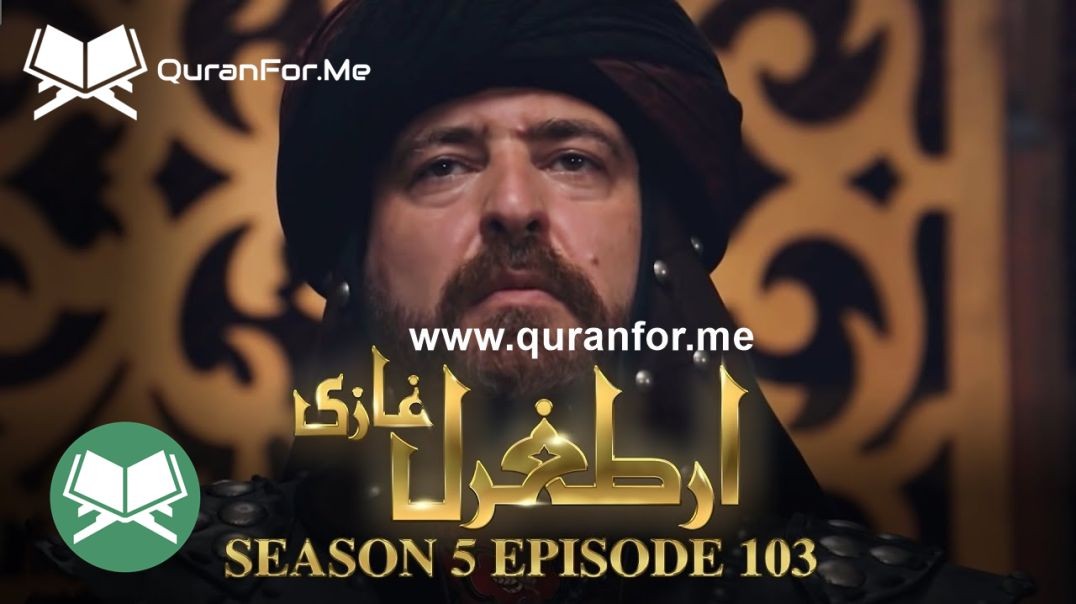 Dirilis Ertugrul | Season 5 | Episode 103 ⁣ | Urdu Dubbing | Ertugrul Ghazi